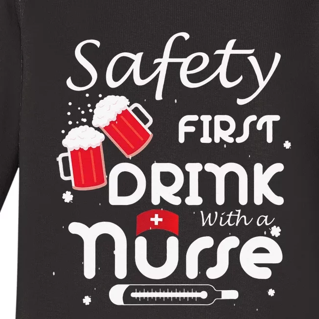 Safety First Drink With A Nurse Shamrock St Patrick Day Baby Long Sleeve Bodysuit