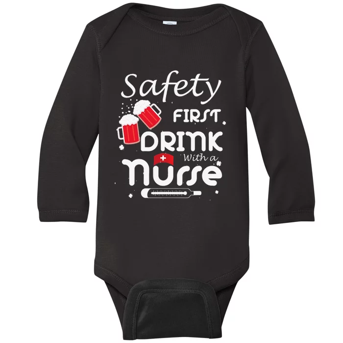 Safety First Drink With A Nurse Shamrock St Patrick Day Baby Long Sleeve Bodysuit