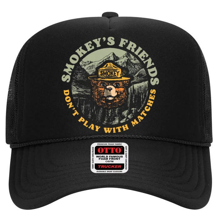 Smokeys Friends Dont Play With Matches High Crown Mesh Trucker Hat