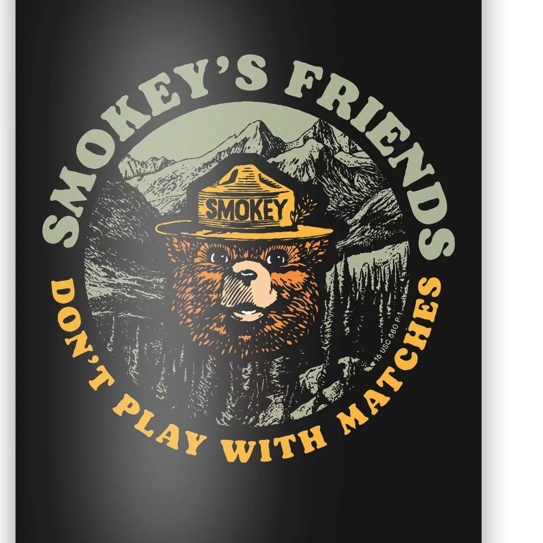 Smokeys Friends Dont Play With Matches Poster