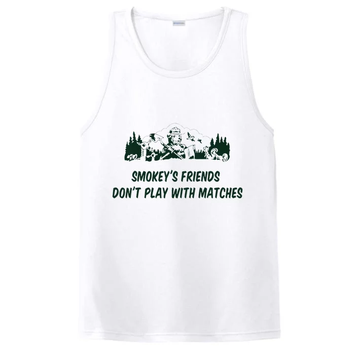 SmokeyS Friends DonT Play With Matches Performance Tank