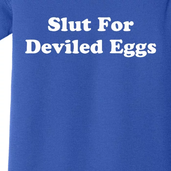 Slut For Deviled Eggs  Funny Gag Gift Baby Bodysuit