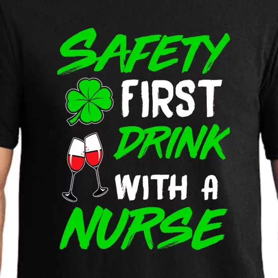 Safety First Drink With A Nurse St Patrick Day Pajama Set