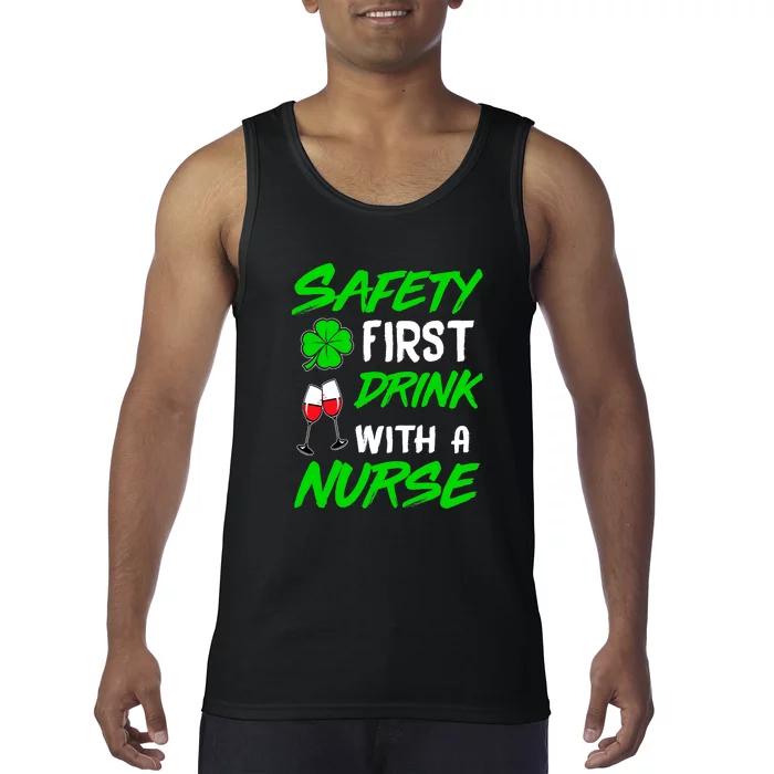 Safety First Drink With A Nurse St Patrick Day Tank Top