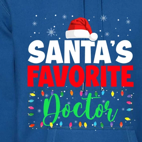 SantaS Favorite Doctor Christmas Lights Santa Lover Gift Premium Hoodie