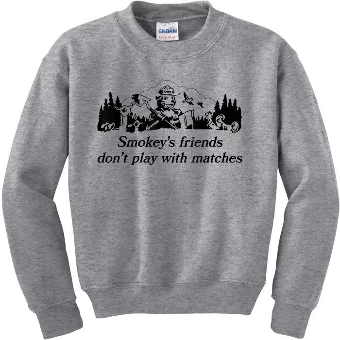 Smokey's Friends Don't Play With Matches Tee Kids Sweatshirt