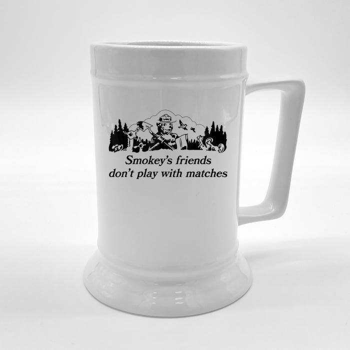 Smokey's Friends Don't Play With Matches Tee Front & Back Beer Stein