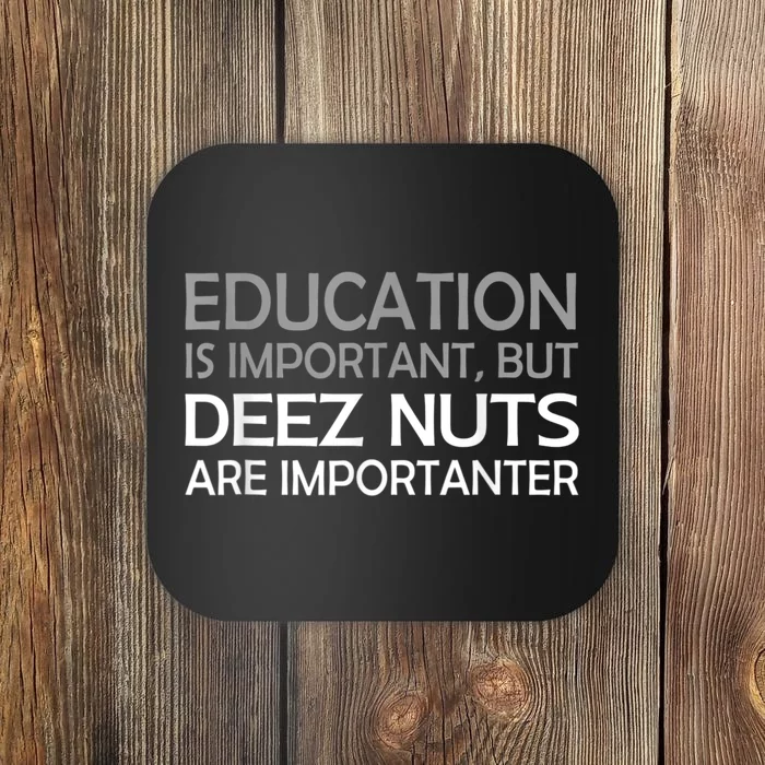 Sarcastic Funny Deez Nuts Coaster