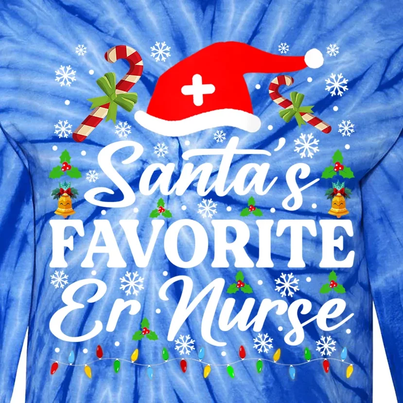 SantaS Favorite Er Nurse Great Gift Funny Christmas Pajama Funny Gift Tie-Dye Long Sleeve Shirt