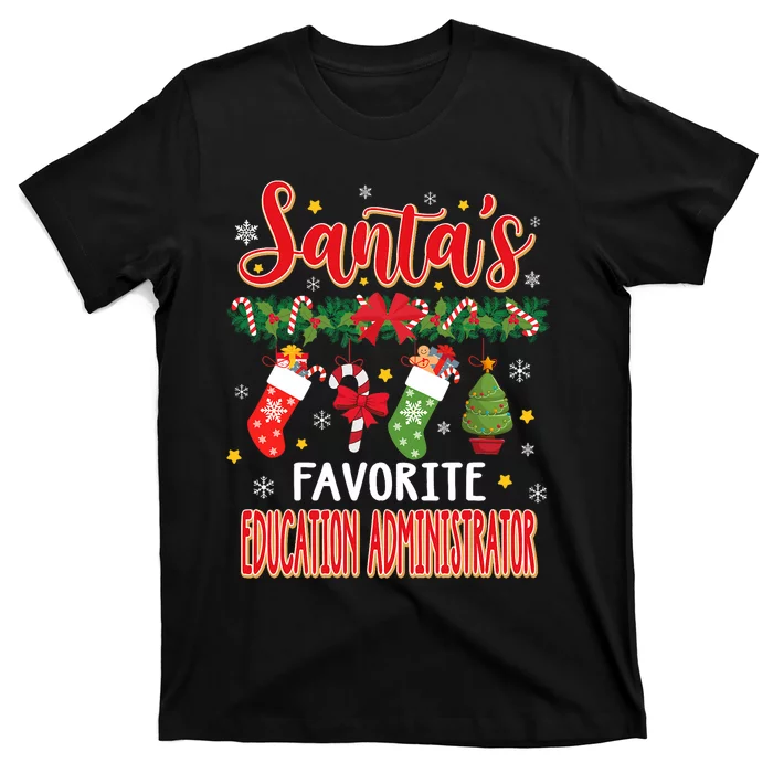 SantaS Favorite Education Administrator Santa Hat Xmas T-Shirt