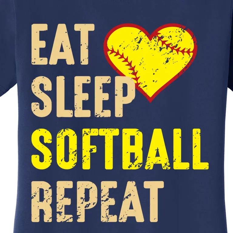 Softball Funny Eat Sleep Softball Repeat Girl Softball Women's T-Shirt