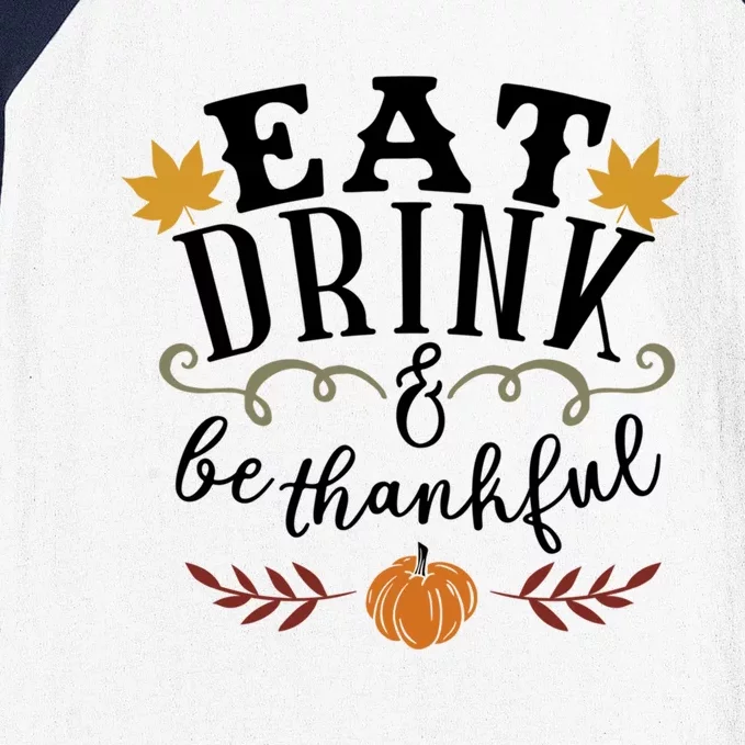 S Fall Eat And Be Thankful Thanksgiving Gift Baseball Sleeve Shirt