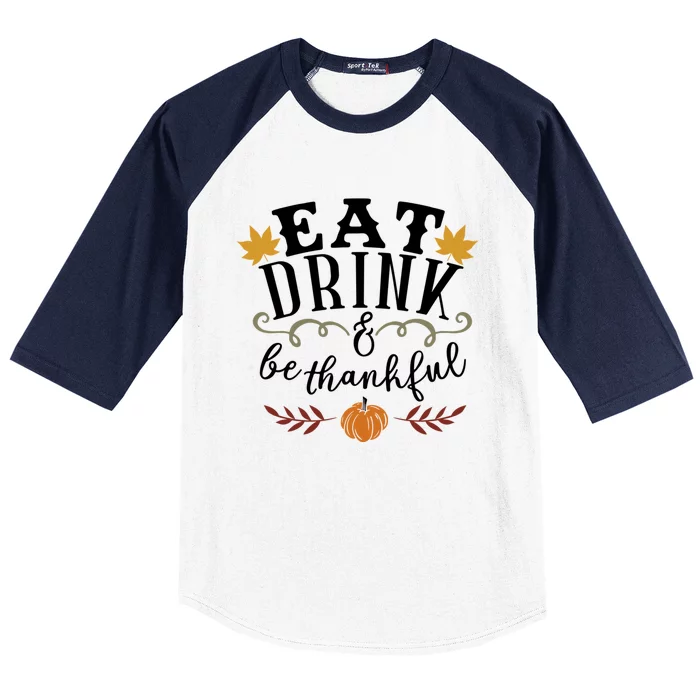 S Fall Eat And Be Thankful Thanksgiving Gift Baseball Sleeve Shirt