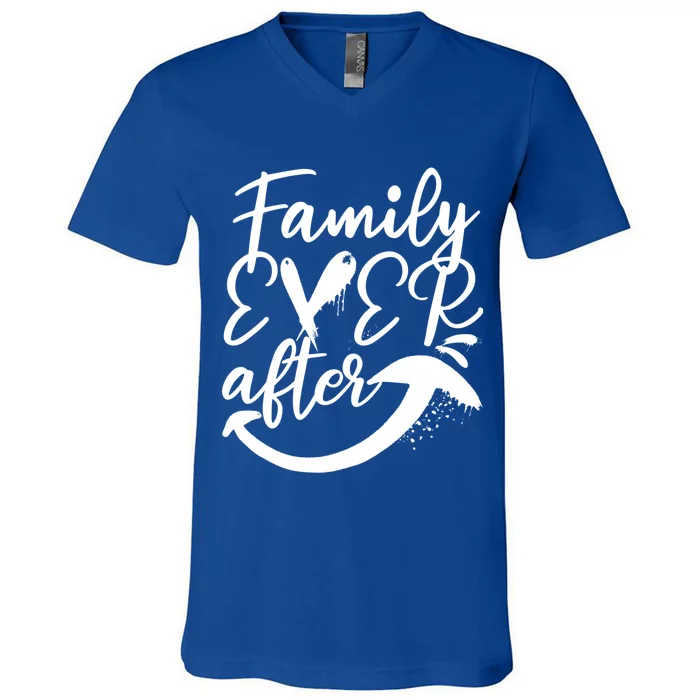 Step Family Ever After Adopt Foster Care Adoption Awareness Gift V-Neck T-Shirt