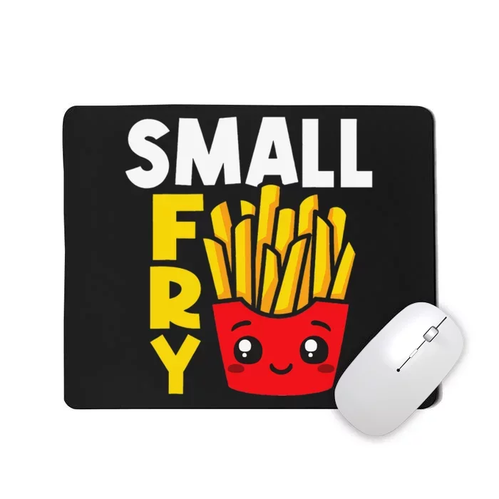 Small Fry French Fries Eater Fast Food Chips Lover Potato Mousepad