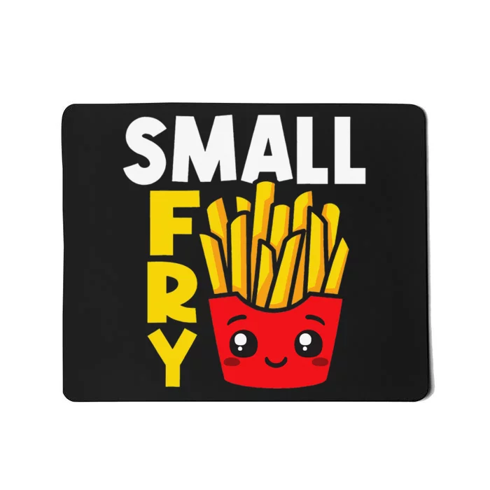 Small Fry French Fries Eater Fast Food Chips Lover Potato Mousepad