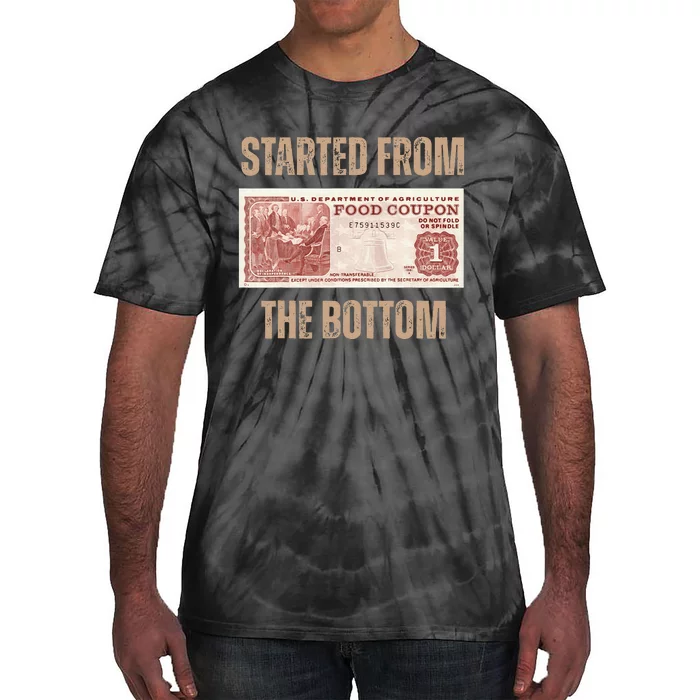 Started From Food Stamp Amounts In Each State The Bottom Tie-Dye T-Shirt