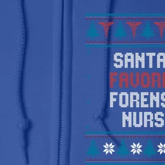 Santas Favorite Forensic Nurse Gift Christmas Funny Gift Full Zip Hoodie