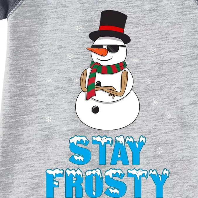 Stay Frosty Funny Christmas Cool Snowman T Infant Baby Jersey Bodysuit