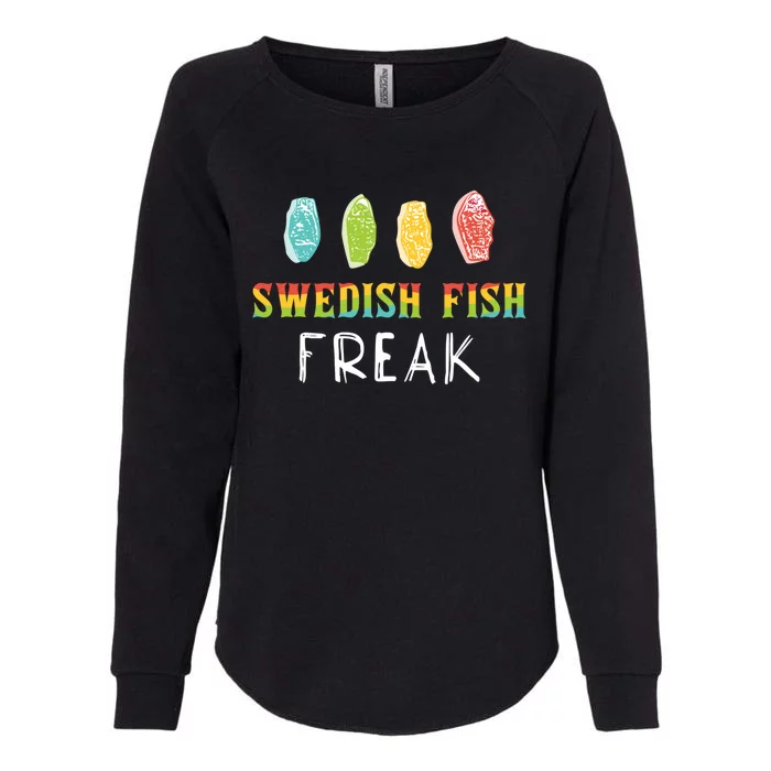 Swedish Fish Freak In The Wild Funny Idea Funny Gift Womens California Wash Sweatshirt