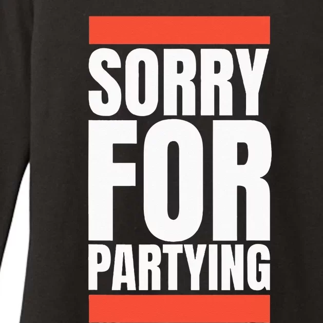 Sorry Funny For Partying Halloween Birthday Costume Womens CVC Long Sleeve Shirt