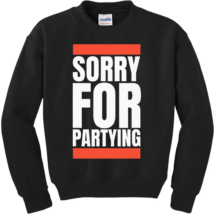 Sorry Funny For Partying Halloween Birthday Costume Kids Sweatshirt