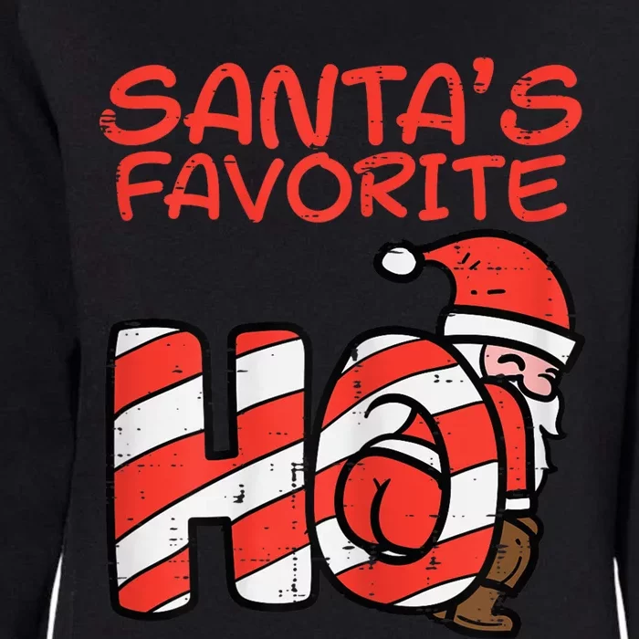 Santas Favorite Funny Naughty Adult Christmas Xmas Wo Womens California Wash Sweatshirt