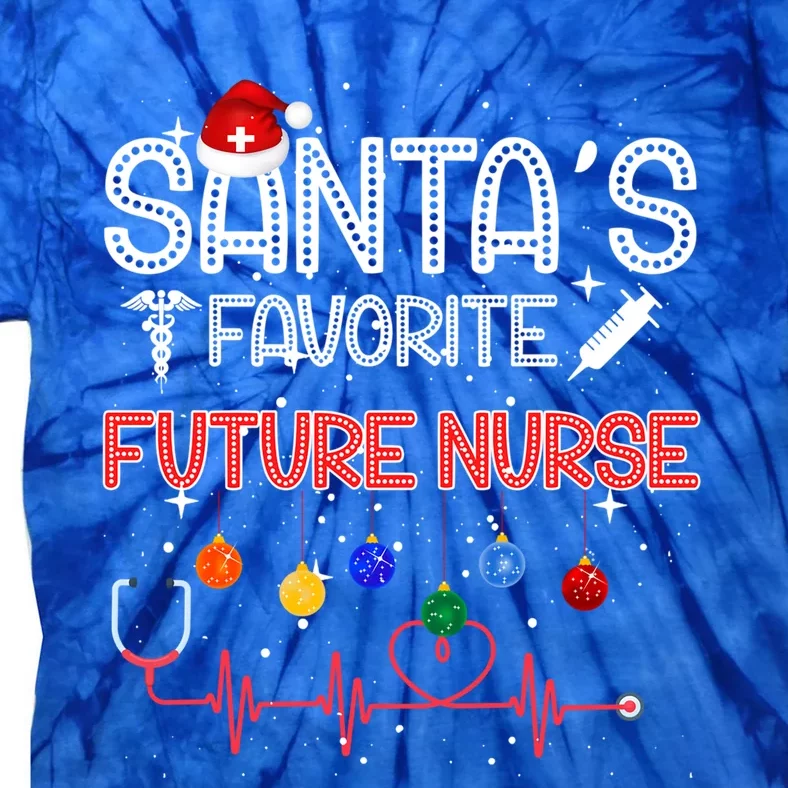 Santas Favorite Future Nurse Christmas Nursing Cool Gift Tie-Dye T-Shirt