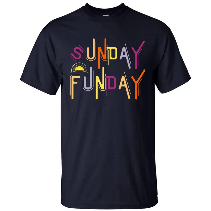 Sunday Funday - Funny Drinking Tall T-Shirt