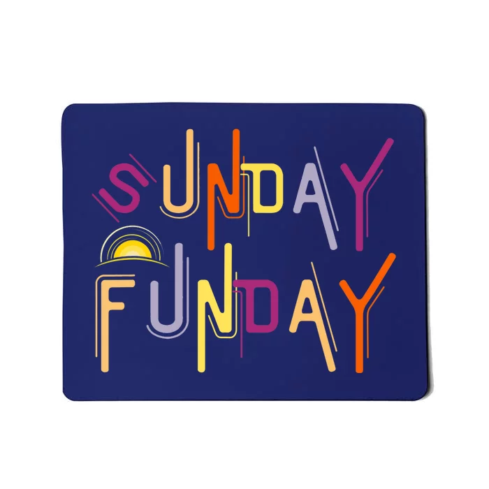 Sunday Funday - Funny Drinking Mousepad