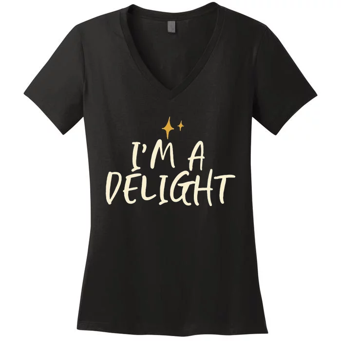 Stars Funny Friend Saying Im A Delight Women's V-Neck T-Shirt