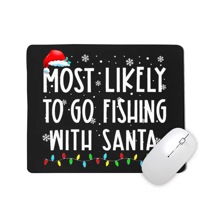 Santa's Favorite Fishing Buddy Christmas Gift Mousepad