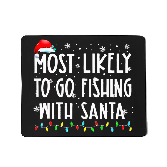 Santa's Favorite Fishing Buddy Christmas Gift Mousepad