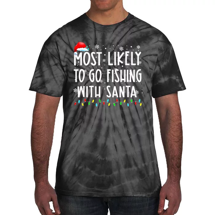 Santa's Favorite Fishing Buddy Christmas Gift Tie-Dye T-Shirt