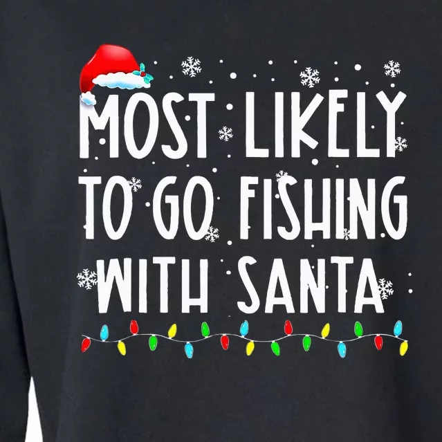 Santa's Favorite Fishing Buddy Christmas Gift Cropped Pullover Crew