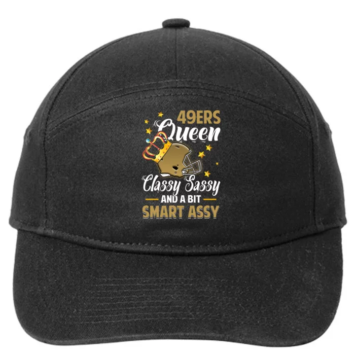 San Francisco Football Queen Classy Sassy And A Bit Smart Assy 7-Panel Snapback Hat