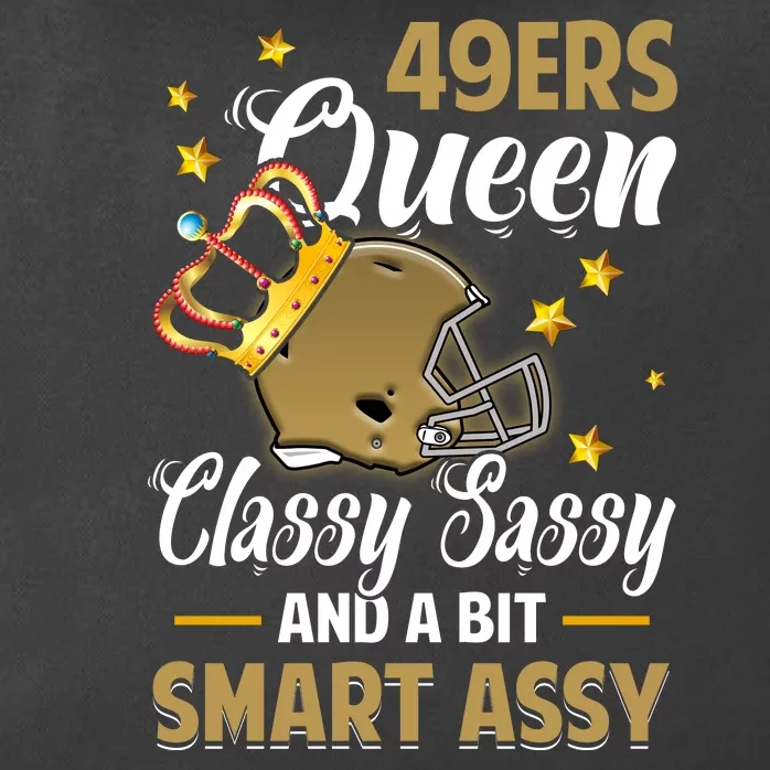 San Francisco Football Queen Classy Sassy And A Bit Smart Assy Zip Tote Bag