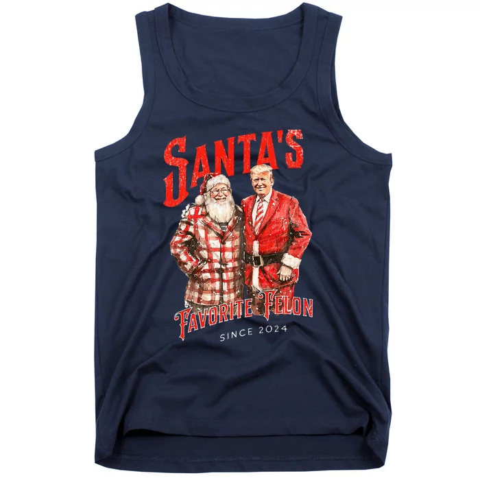 SantaS Favorite Felon Since 2024 Christmas Xmas Funny Trump Tank Top