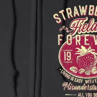 Strawberry Fields Forever Gift For Music Lovers Full Zip Hoodie