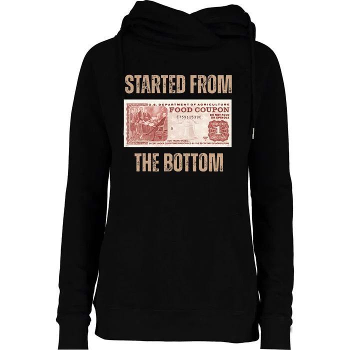 Started From Food Stamp Amounts In Each State The Bottom Womens Funnel Neck Pullover Hood