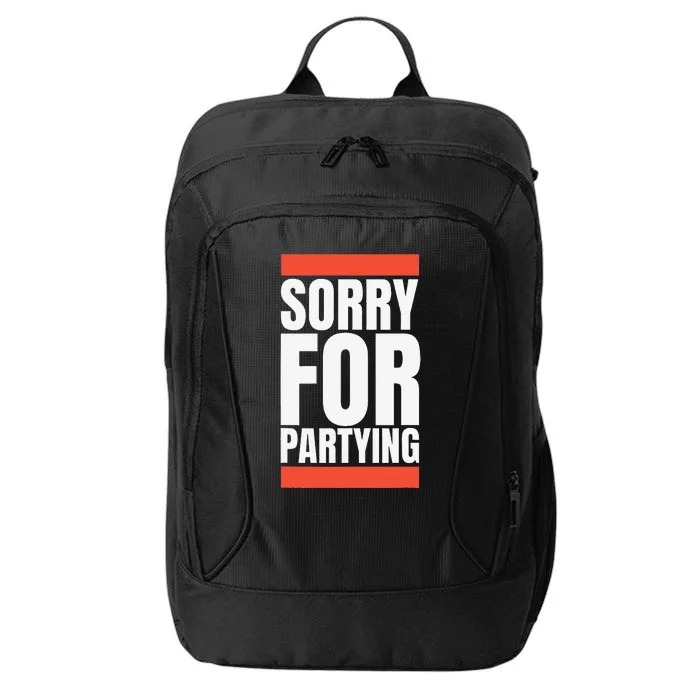 Sorry Funny For Partying Halloween Birthday Costume City Backpack