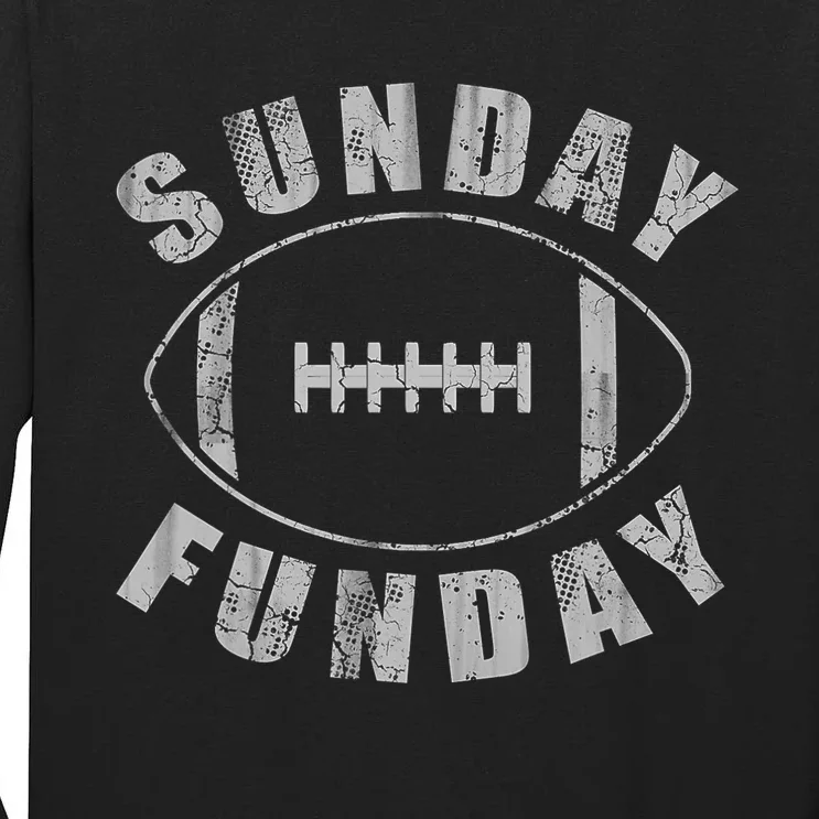 Sunday Funday Football Sports Tall Long Sleeve T-Shirt