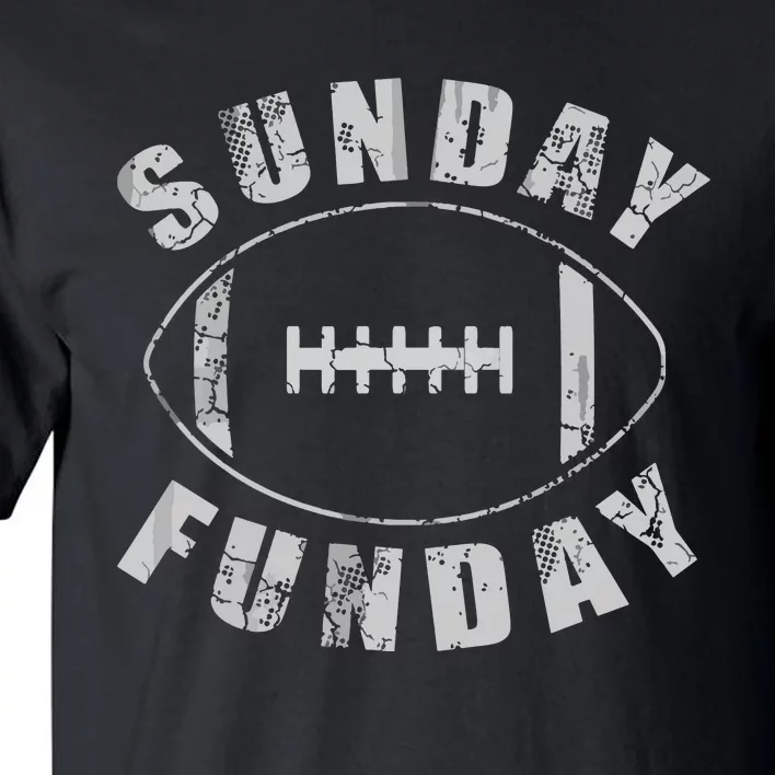 Sunday Funday Football Sports Tall T-Shirt