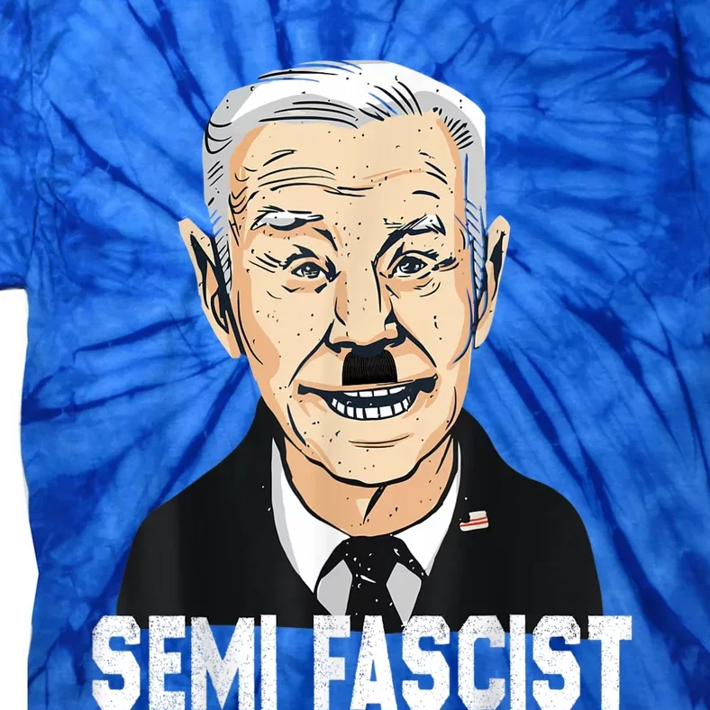 Semi Fascist Funny Political Humor Biden Quotes Tie-Dye T-Shirt