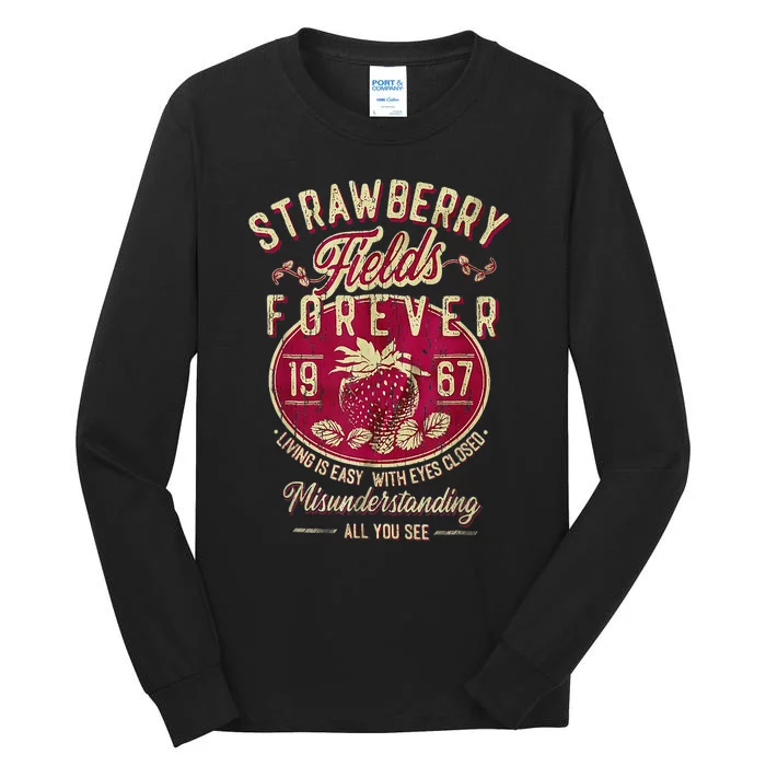 Strawberry Fields Forever Gift For Music Lovers Tall Long Sleeve T-Shirt