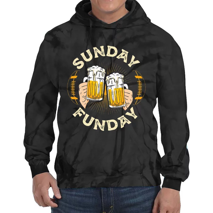 Sunday Funday Funny Football Gift Sport Lovers Football Beer Tie Dye Hoodie