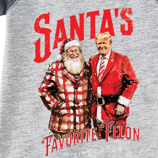 SantaS Favorite Felon Since 2024 Christmas Xmas Funny Trump Infant Baby Jersey Bodysuit