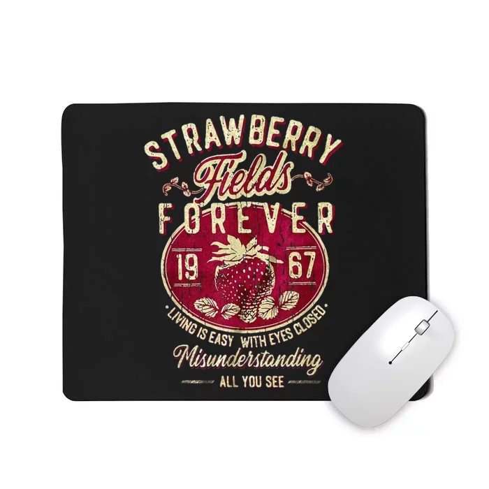 Strawberry Fields Forever Strawberry Fields Mousepad