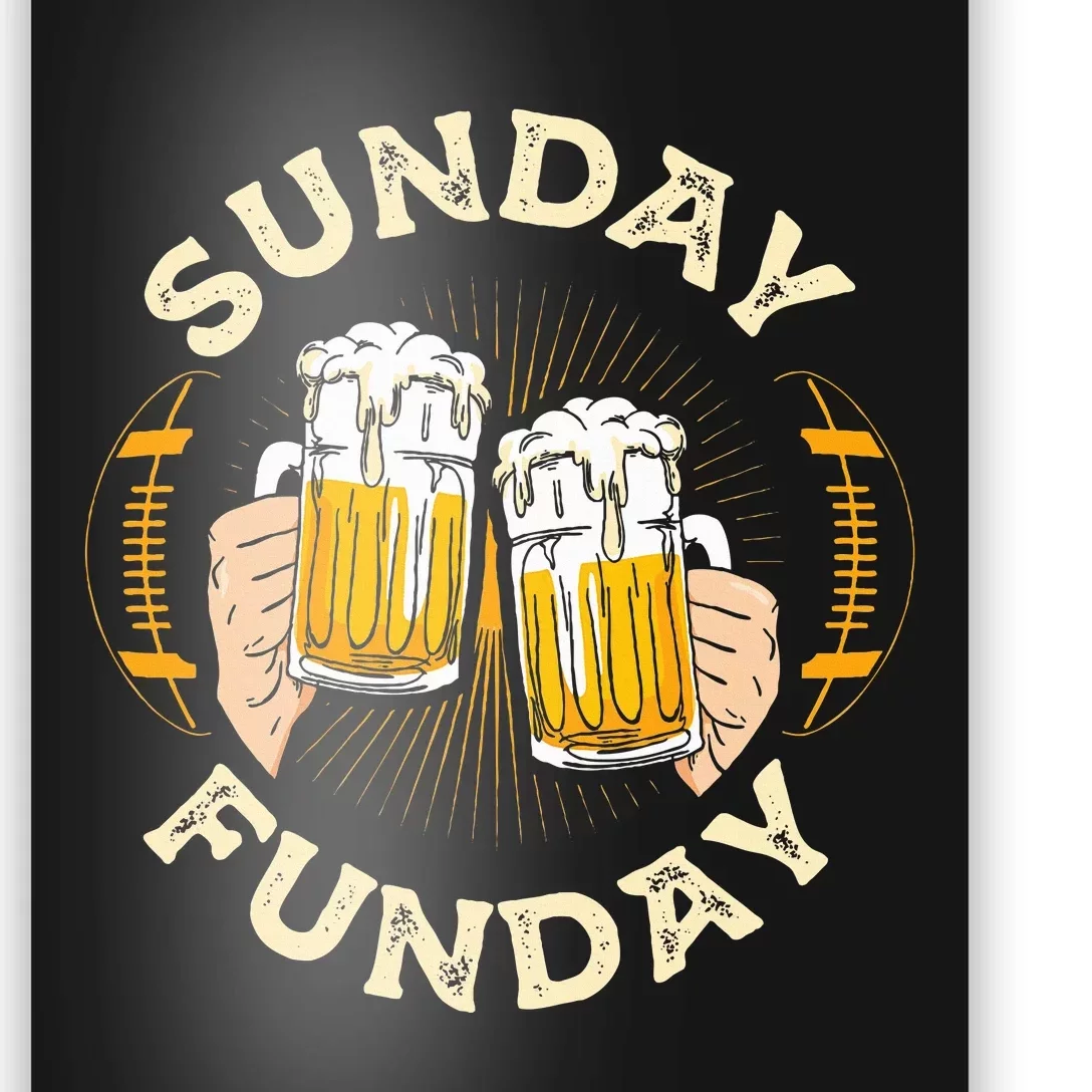 Sunday Funday Funny Football Gift Sport Lovers Football Beer Poster