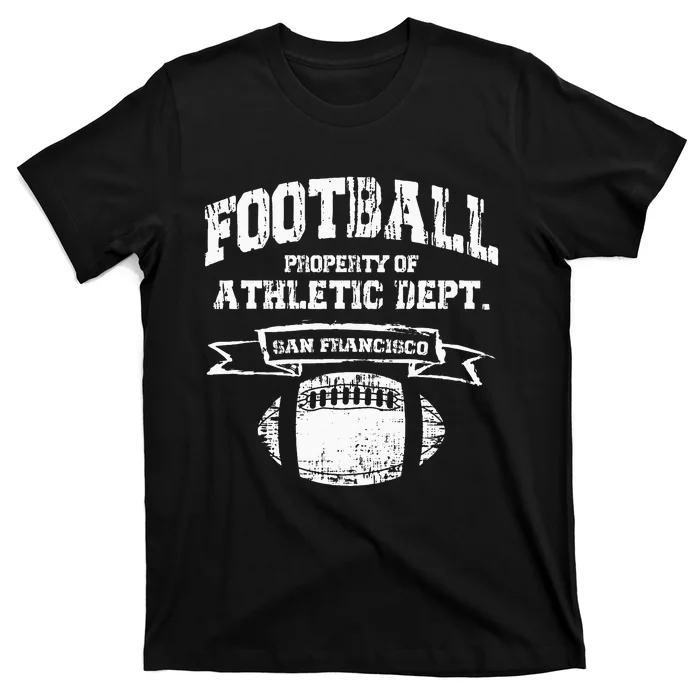 San Francisco Football Property Athletic Dept Retro Grunge T-Shirt